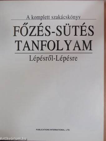 Főzés-sütés tanfolyam lépésről-lépésre