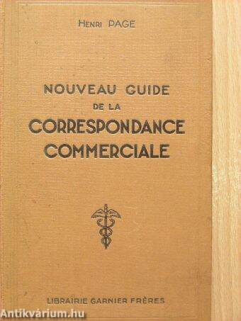 Nouveau Guide de la Correspondance Commerciale