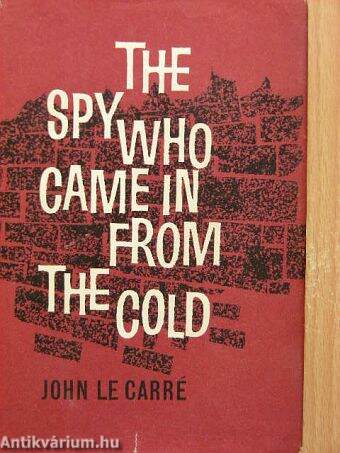 The spy who came in from the cold