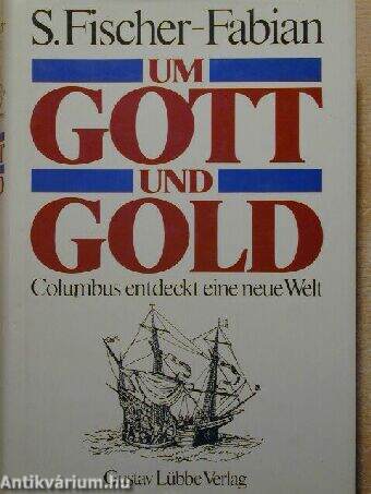 Um Gott und gold