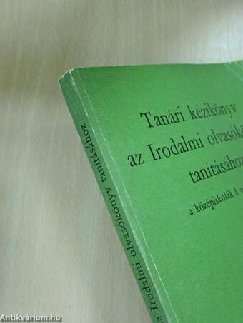 Tanári kézikönyv az Irodalmi olvasókönyv tanításához a középiskolák I. osztályában