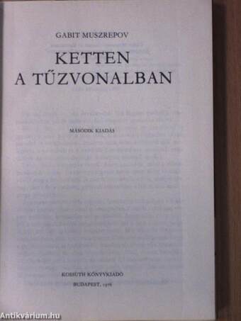 Ketten a tűzvonalban