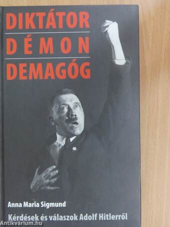 Diktátor, démon, demagóg