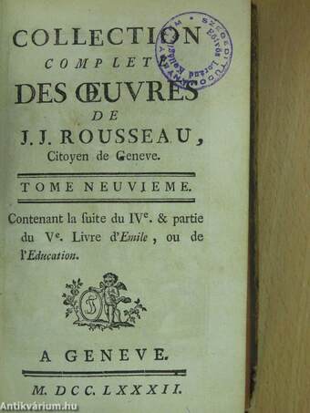 Collection complete des oeuvres de J. J. Rousseau IX.