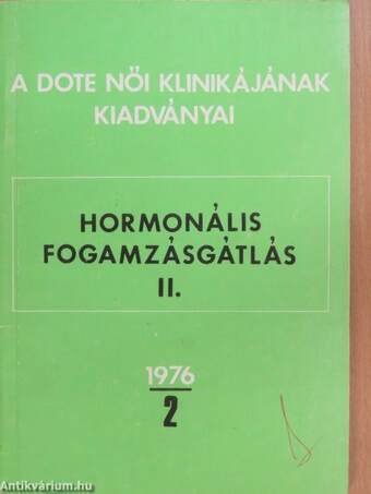 Hormonális fogamzásgátlás II.