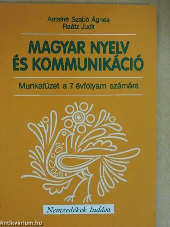 Magyar nyelv és kommunikáció - Munkafüzet a 7. évfolyam számára