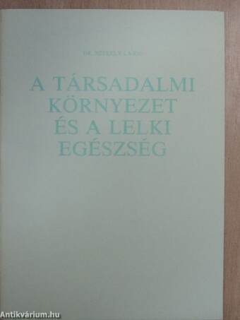 A társadalmi környezet és a lelki egészség