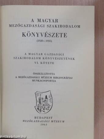 A magyar mezőgazdasági szakirodalom könyvészete VI.