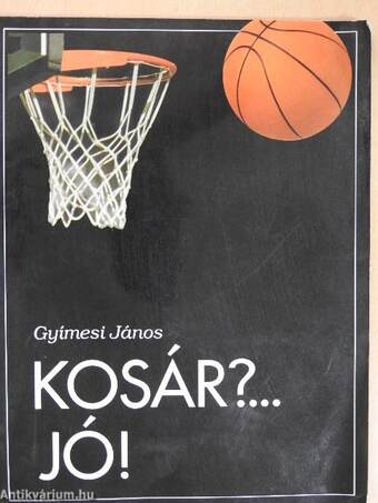 Kosár?... Jó!