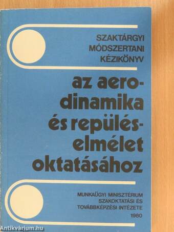 Módszertani kézikönyv az aerodinamika és repüléselmélet oktatásához