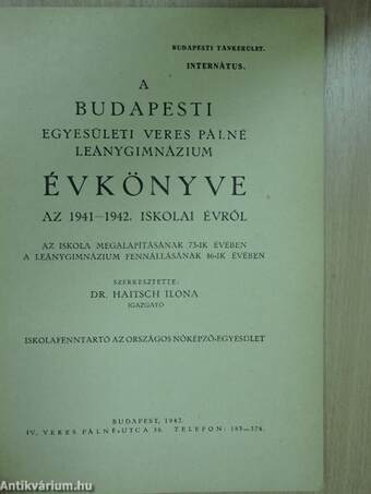 A Budapesti Egyesületi Veres Pálné Leánygimnázium évkönyve az 1941-1942. iskolai évről