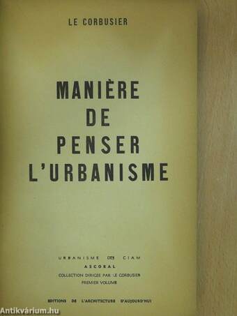 Maniére de penser l'urbanisme