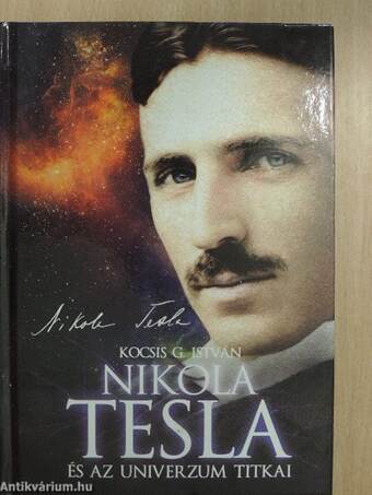 Nikola Tesla és az Univerzum titkai