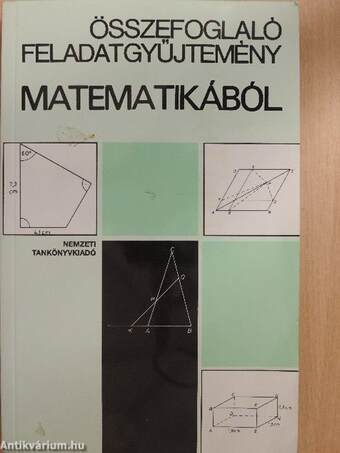 Összefoglaló feladatgyűjtemény matematikából