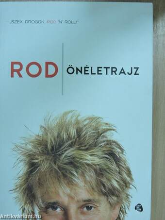 Rod - önéletrajz