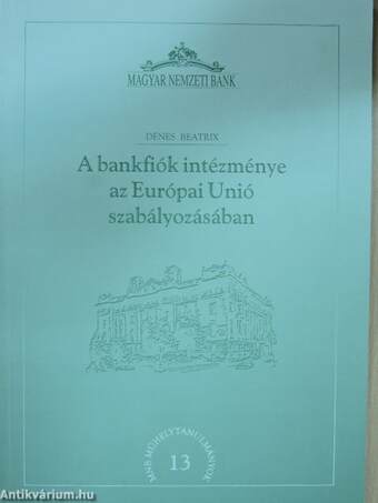 A bankfiók intézménye az Európai Unió szabályozásában