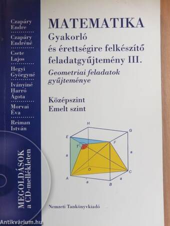 Matematika - Gyakorló és érettségire felkészítő feladatgyűjtemény III.