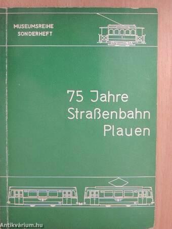 75 Jahre Strassenbahn Plauen