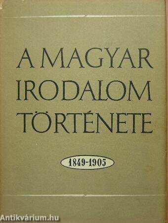 A magyar irodalom története 1849-1905