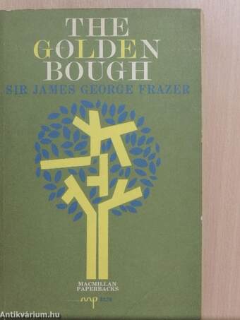 The Golden Bough I. (Bobula Ida könyvtárából)