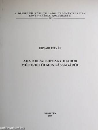Adatok Sztripszky Hiador műfordítói munkásságáról