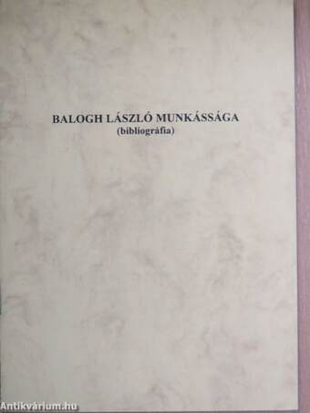 Balogh László munkássága