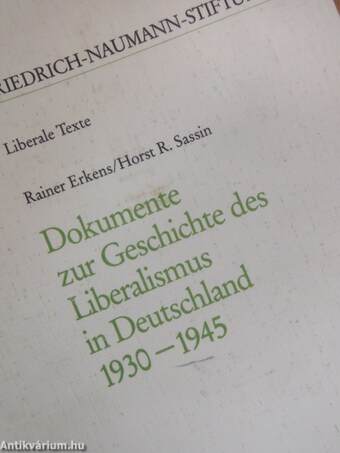 Dokumente zur Geschichte des Liberalismus in Deutschland 1930-1945