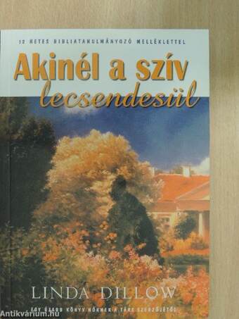 Akinél a szív lecsendesül