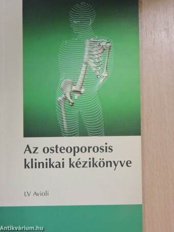 Az osteoporosis klinikai kézikönyve