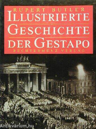 Illustrierte Geschichte der Gestapo