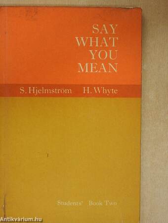 Say What You Mean 2. - Student's Book