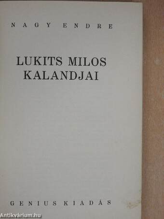 Lukits Milos kalandjai