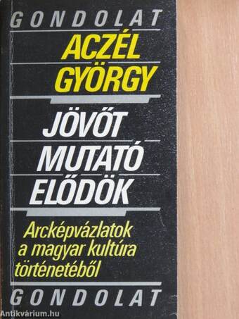 Jövőt mutató elődök