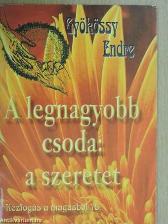 A legnagyobb csoda: a szeretet