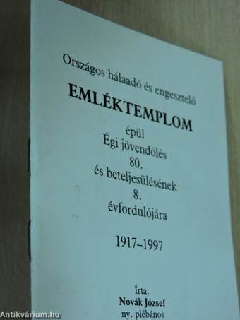 Országos hálaadó és engesztelő emléktemplom épül Égi jövendölés 80. és beteljesülésének 8. évfordulójára 1917-1997