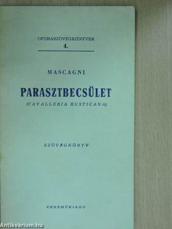 Mascagni: Parasztbecsület