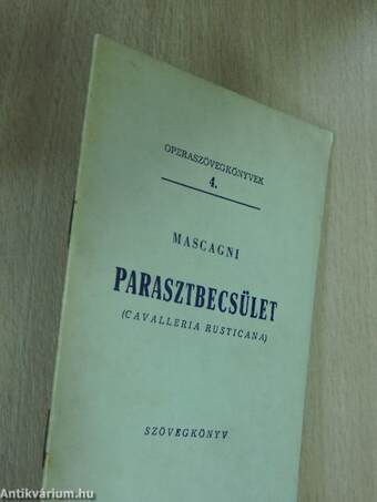 Mascagni: Parasztbecsület