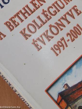 A Bethlen Gábor Kollégium évkönyve 1997-2001