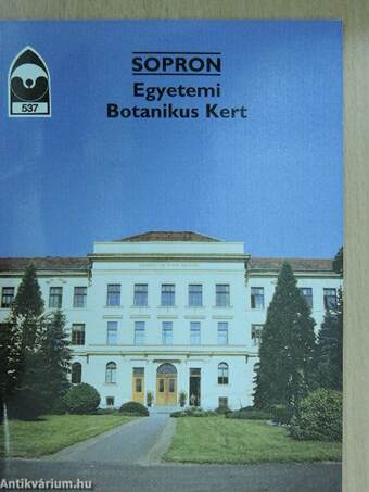 Sopron - Egyetemi Botanikus Kert