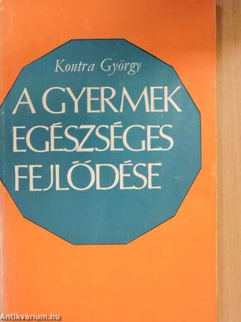 A gyermek egészséges fejlődése