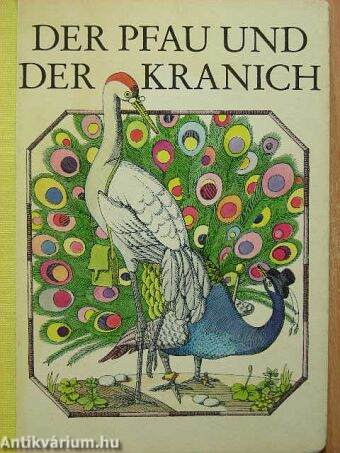 Der Pfau und der Kranich