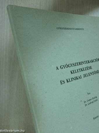 A gyógyszerinterakciók keletkezése és klinikai jelentősége