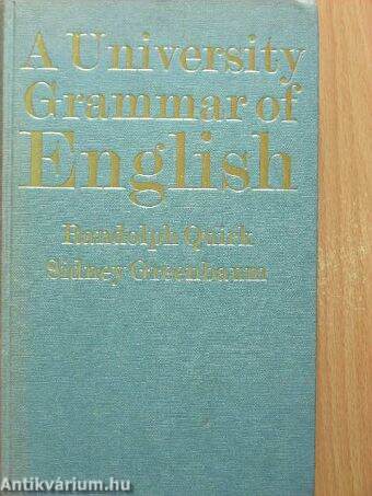 A University Grammar of English