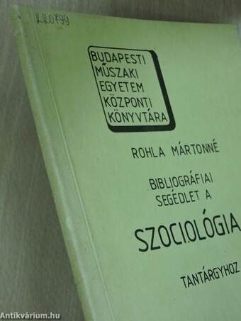 Bibliográfiai segédlet a szociológia tantárgyhoz