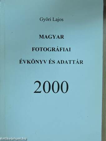 Magyar fotográfiai évkönyv és adattár - 2000