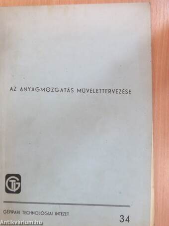 Az anyagmozgatás müvelettervezése