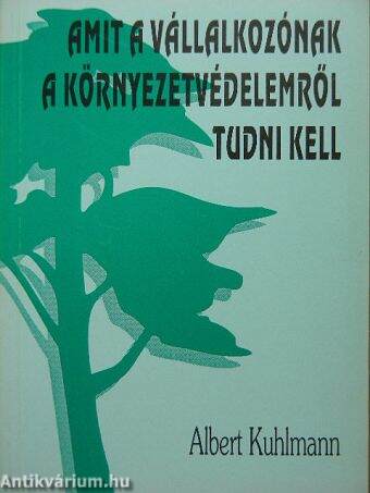 Amit a vállalkozónak a környezetvédelemről tudni kell