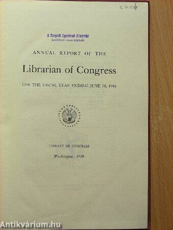 Annual Report of the Librarian of Congress for the Fiscal Year Ending June 30, 1958