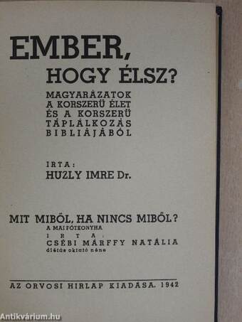 Ember, hogy élsz?.../Mit miből, ha nincs miből?