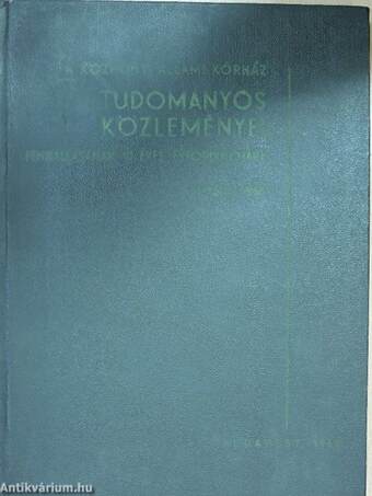 A Központi Állami Kórház tudományos közleményei fennállásának 10 éves évfordulójára